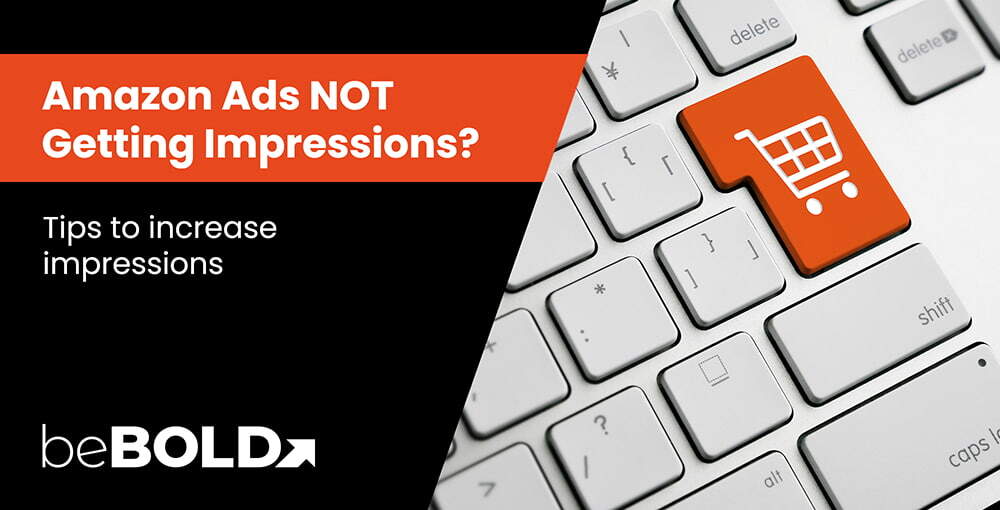 Amazon Ads Not Getting Impressions? How to Increase Them