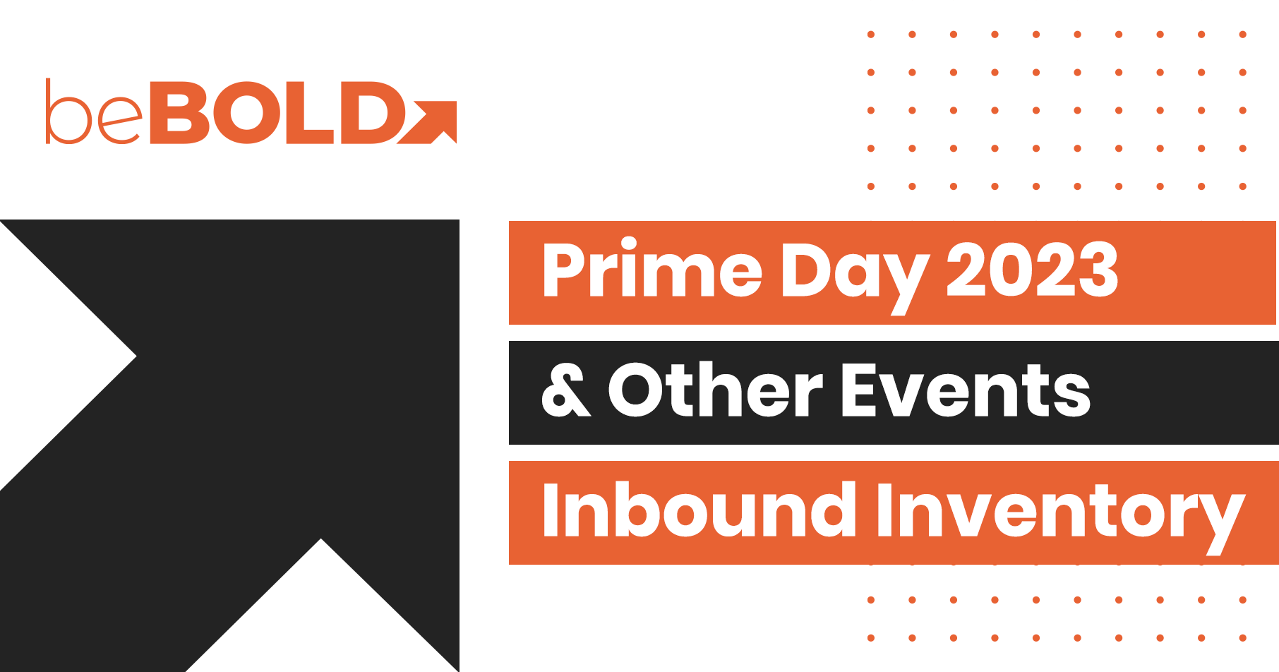 Amazon Prime Day 2023 & Events Inventory Inbound Dates