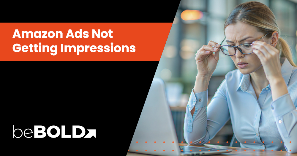 Amazon Ads Not Getting Impressions? 6 Tips to Increase Them