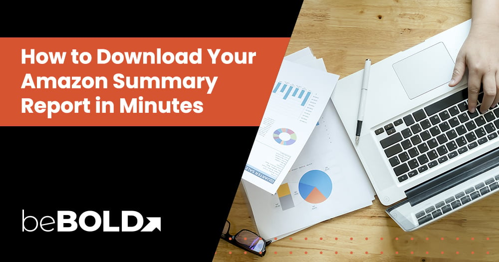 How to Download Your Amazon Summary Report in Minutes?