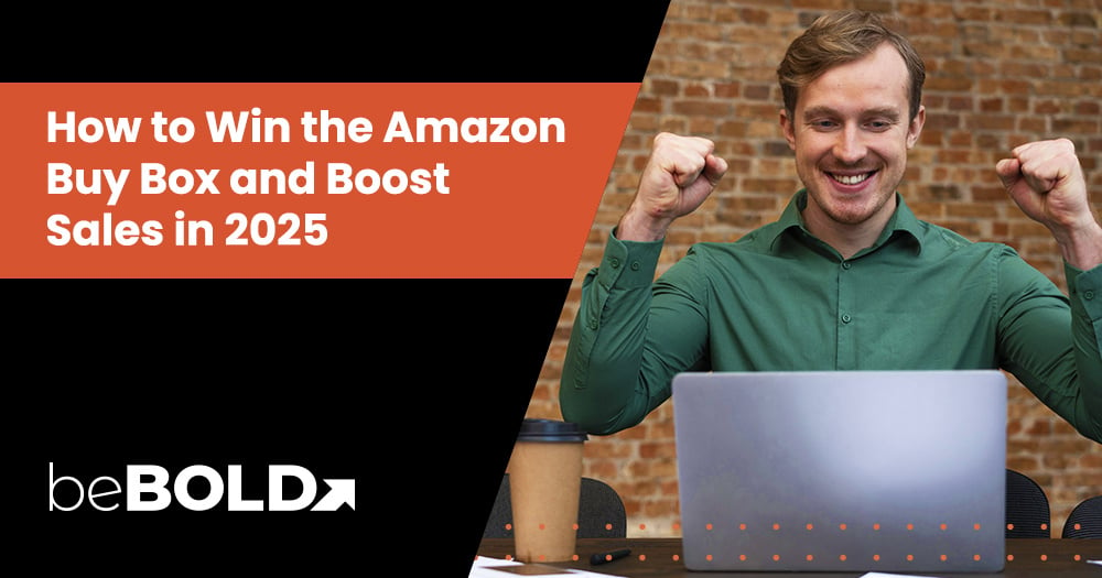 Boost Sales in 2025: Win the Amazon Buy Box Now